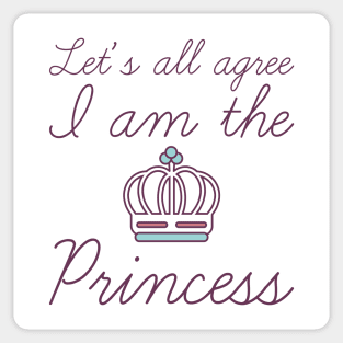 I Am The Princess Sticker